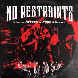 Cover for No Restraints · Through The Old School (LP) (2024)