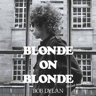 Cover for Bob Dylan · Blonde on Blonde &lt;the Lost Mono Tracks&gt; (CD) [Japan Import edition] (2019)