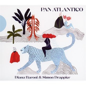 Cover for Baroni, Diana &amp; Simon Drappier · Pan Atlantico (CD) (2022)