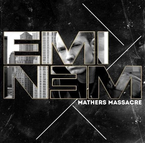 Cover for Eminem · Mathers Massacre (CD) (2013)