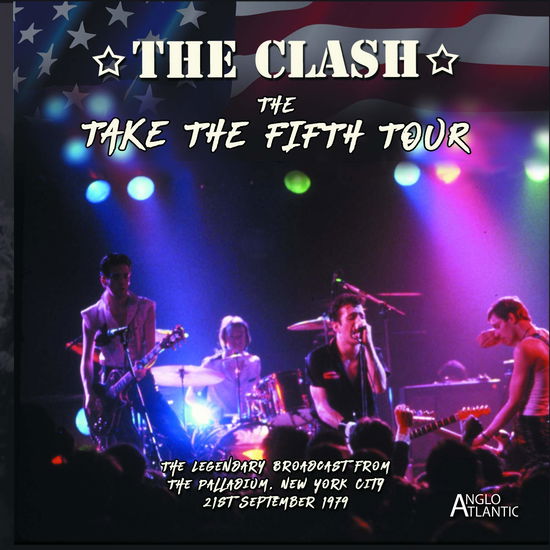 The Take The Fifth Tour - The Clash - Musiikki - ANGLO ATLANTIC - 5060420348675 - perjantai 26. huhtikuuta 2019