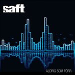 Cover for Saft · Aldrig Som Förr (CD) (2015)