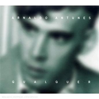 Cover for Arnaldo Antunes · Qualquer (CD) (2016)