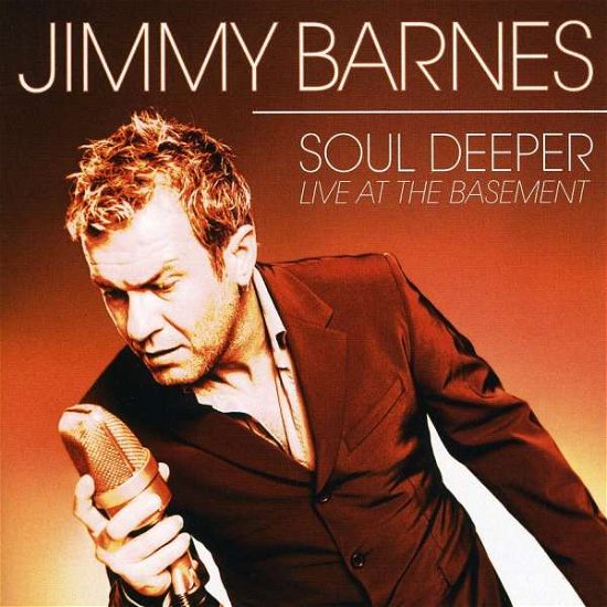 Cover for Jimmy Barnes · Soul Deeper -live- (CD) [Live edition] (2004)