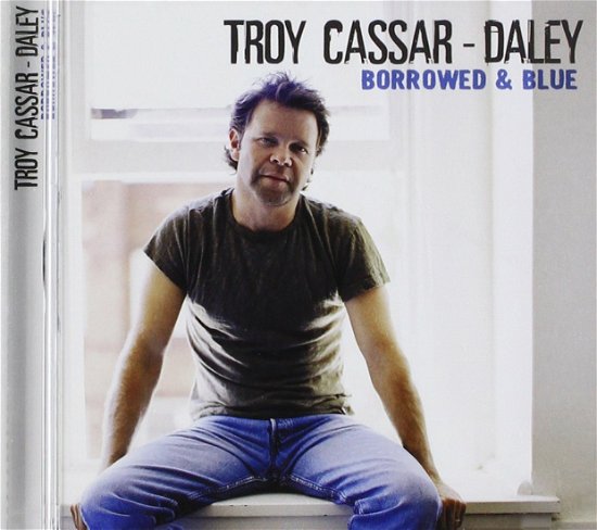 Cover for Troy Cassar-Daley · Troy Cassar Daley-borrowed &amp; Blue (CD) (2004)
