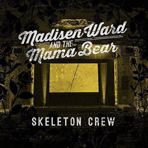 Cover for Madison Ward and the mama bear · Skeleton crew (CD) (2015)