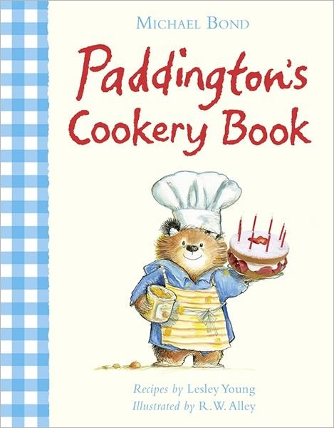 Cover for Michael Bond · Paddington’s Cookery Book (Innbunden bok) (2011)