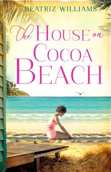 Cover for Beatriz Williams · The House on Cocoa Beach (Paperback Book) (2017)