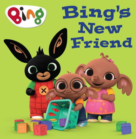 Cover for HarperCollins Children’s Books · Bing’s New Friend - Bing (Paperback Book) (2022)