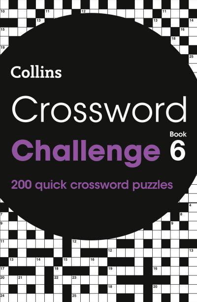 Cover for Collins Puzzles · Crossword Challenge Book 6: 200 Quick Crossword Puzzles - Collins Crosswords (Pocketbok) (2025)