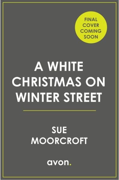 A White Christmas on Winter Street - Sue Moorcroft - Kirjat - HarperCollins Publishers - 9780008525675 - torstai 27. lokakuuta 2022