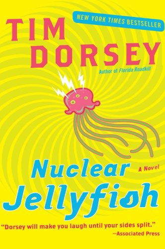 Nuclear Jellyfish - Tim Dorsey - Books - HarperCollins Publishers Inc - 9780061432675 - December 29, 2009