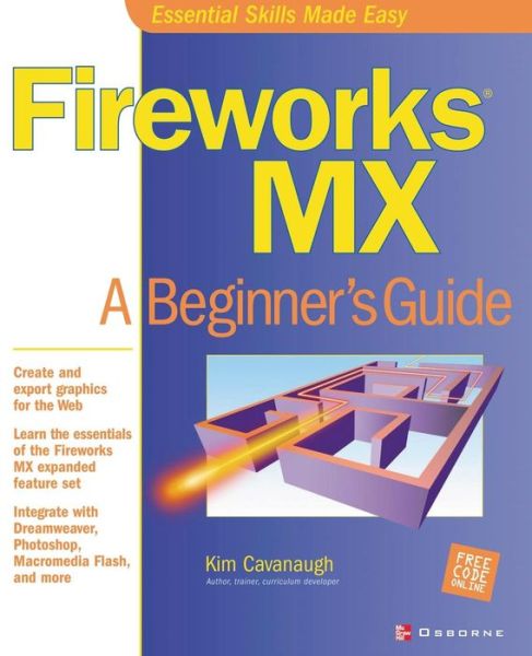 Cover for Kim Cavanaugh · Fireworks Mx: a Beginner's Guide (Paperback Book) (2002)