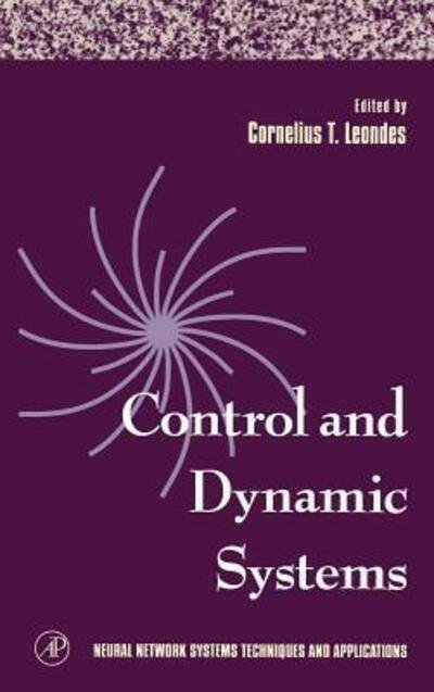 Cover for Cornelius T Leondes · Neural Network Systems Techniques and Applications: Advances in Theory and Applications - Control and Dynamic Systems (Hardcover bog) (1997)