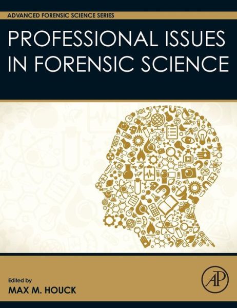 Cover for Max Houck · Professional Issues in Forensic Science - Advanced Forensic Science Series (Hardcover Book) (2015)