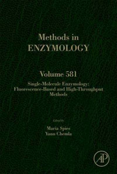 Cover for Maria Spies · Single-Molecule Enzymology: Fluorescence-Based and High-Throughput Methods - Methods in Enzymology (Gebundenes Buch) (2016)