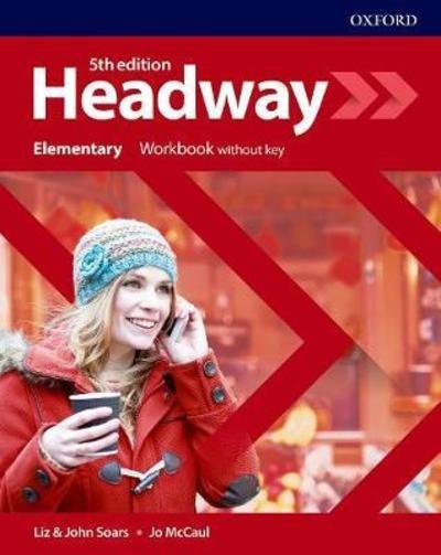 Cover for Soars, Liz and John · Headway: Elementary: Workbook Without Key - Headway (Taschenbuch) [5 Revised edition] (2018)