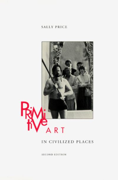 Cover for Sally Price · Primitive Art in Civilized Places: Second Edition - Emersion: Emergent Village resources for communities of faith (Paperback Book) [New edition] (2002)