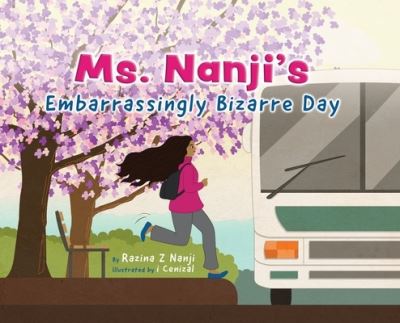 Cover for Razina Nanji · Ms. Nanji's Embarrassingly Bizarre Day (Hardcover Book) (2020)