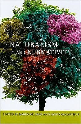 Cover for Mario De Caro · Naturalism and Normativity - Columbia Themes in Philosophy (Paperback Book) (2010)