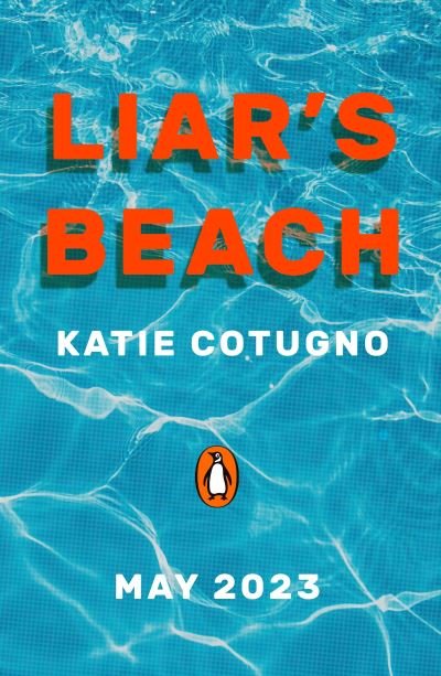 Cover for Katie Cotugno · Liar's Beach: The unputdownable thriller of the summer - Liar's Beach (Paperback Book) (2023)
