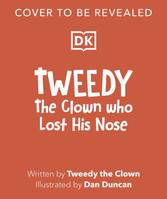 Cover for Tweedy the Clown · Tweedy: The Clown Who Lost His Nose (Paperback Book) (2025)