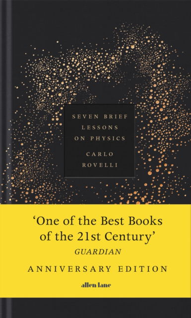 Cover for Carlo Rovelli · Seven Brief Lessons on Physics: Anniversary Edition (Hardcover Book) (2025)