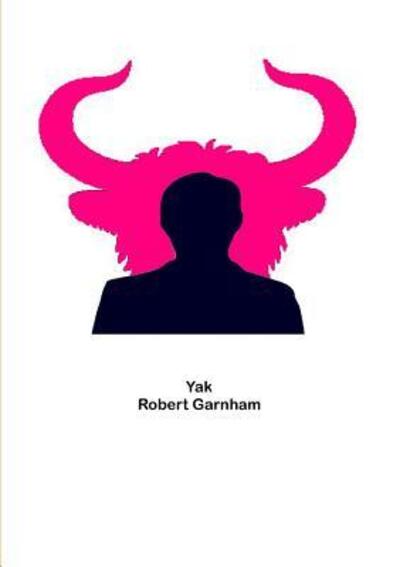 Cover for Robert Garnham · Yak (Paperback Book) (2018)