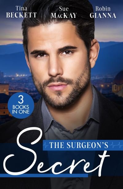 Cover for Tina Beckett · The Surgeon's Secret: The Surgeon's Surprise Baby / Surgeon in a Wedding Dress / Second Chance with the Surgeon (Paperback Book) (2023)