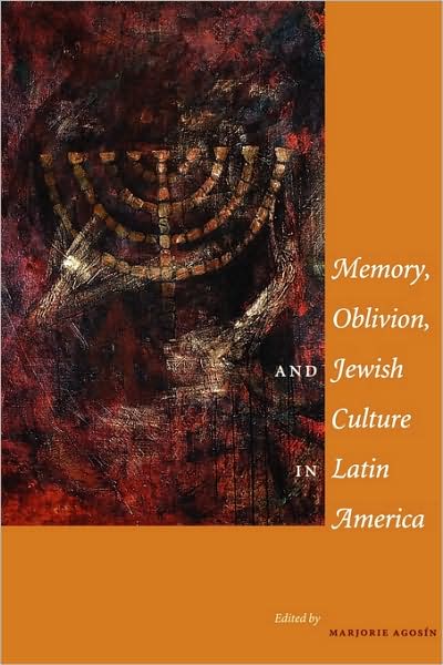 Cover for Marjorie Agosin · Memory, Oblivion, and Jewish Culture in Latin America (Paperback Book) (2005)