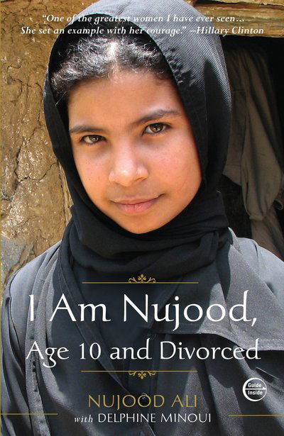 Cover for Nujood Ali · I Am Nujood, Age 10 and Divorced: A Memoir (Paperback Book) (2010)