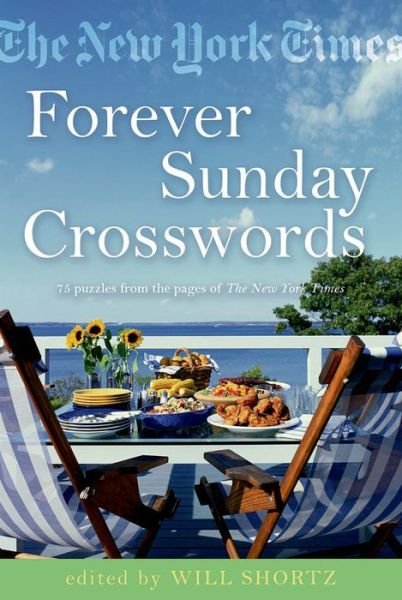 Cover for The New York Times · The New York Times Forever Sunday Crosswords: 75 Puzzles from the Pages of the New York Times (Paperback Book) (2009)