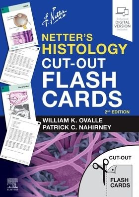 Cover for Ovalle, William K. (University of British Columbia, Department of Cellular and Physiological Sciences, Vancouver, BC, Canada) · Netter's Histology Cut-Out Flash Cards: A companion to Netter's Essential Histology - Netter Basic Science (Flashkort) (2020)