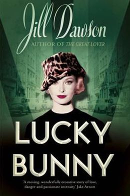 Cover for Jill Dawson · Lucky Bunny (Hardcover Book) (2011)