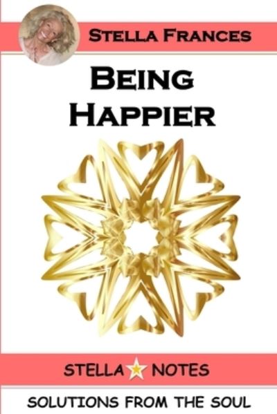 Cover for Stella Frances · Being Happier (Buch) (2019)