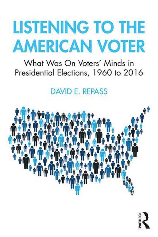 Cover for Repass, David E (University of Connecticut, USA) · Listening to the American Voter: What Was On Voters' Minds in Presidential Elections, 1960 to 2016 (Pocketbok) (2020)