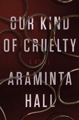 Cover for Araminta Hall · Our Kind of Cruelty - International Edition (Paperback Book) (2018)