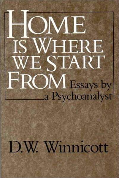 Cover for DW Winnicott · Home is Where We Start from - Essays by a Psychoanalyst (Paper) (Pocketbok) (1990)