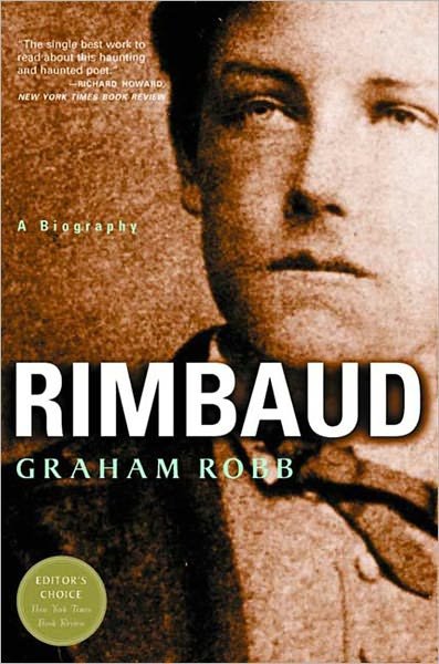 Cover for Graham Robb · Rimbaud: A Biography (Taschenbuch) (2001)