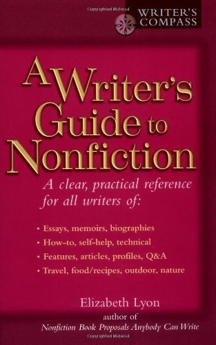 Cover for Lyon, Elizabeth (Elizabeth Lyon) · A Writer's Guide to Nonfiction: A Clear, Practical Reference for All Writers (Paperback Bog) [1st Perigee Ed edition] (2003)