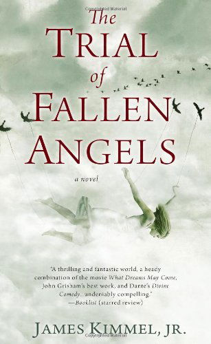 James Kimmel Jr. · The Trial of Fallen Angels (Paperback Book) [Reprint edition] (2013)