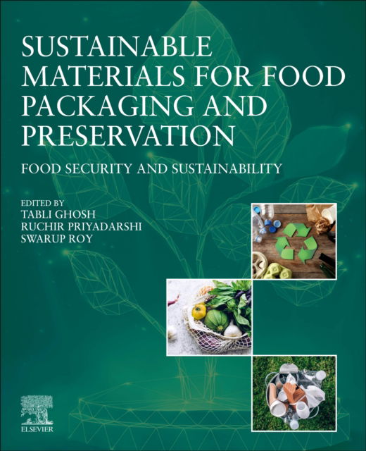 Cover for Tabli Ghosh · Sustainable Materials for Food Packaging and Preservation: Food Security and Sustainability (Paperback Book) (2024)