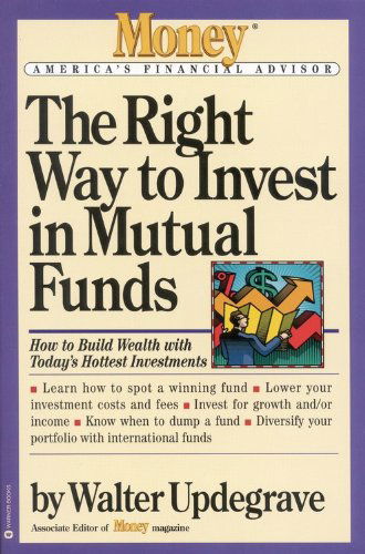 Cover for Walter Updegrave · The Right Way to Invest in Mutual Funds (Paperback Book) [English Language edition] (1996)