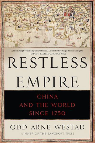 Cover for Odd Arne Westad · Restless Empire: China and the World Since 1750 (Paperback Bog) (2015)