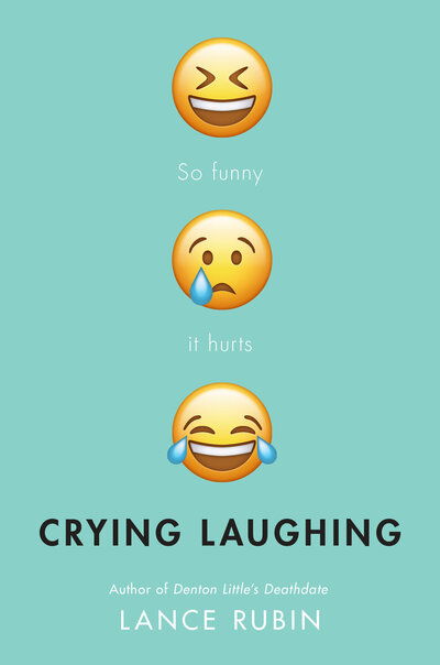 Cover for Lance Rubin · Crying Laughing (Hardcover Book) (2019)