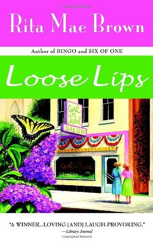 Loose Lips - Rita Mae Brown - Bücher - Bantam - 9780553380675 - 2. Mai 2000
