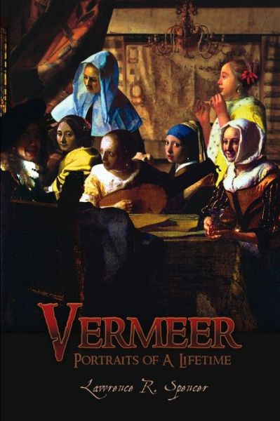 Cover for Lawrence R. Spencer · Vermeer (Book) (2009)