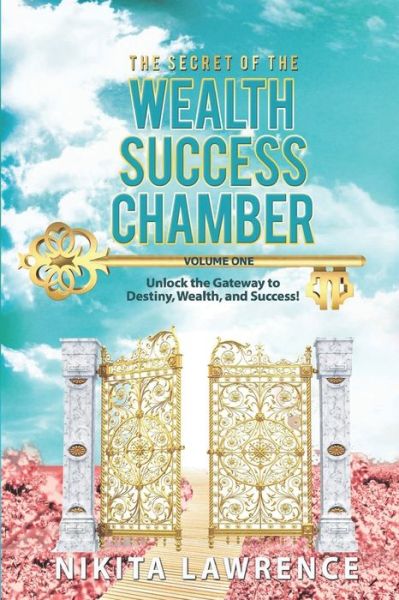 Cover for Nikita Lawrence · The Secret of the Wealth Success Chamber Volume One (Paperback Book) (2019)