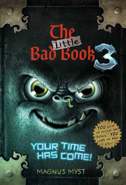 Cover for Magnus Myst · The Little Bad Book #3: Your Time Has Come (Innbunden bok) (2023)