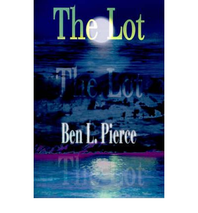 Cover for Ben Pierce · The Lot (Paperback Book) (2000)